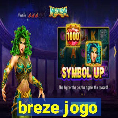 breze jogo